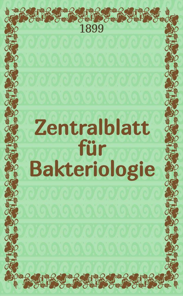 Zentralblatt für Bakteriologie : Med. microbiology, virology, parasitology, infectious diseases. Bd.25, №25