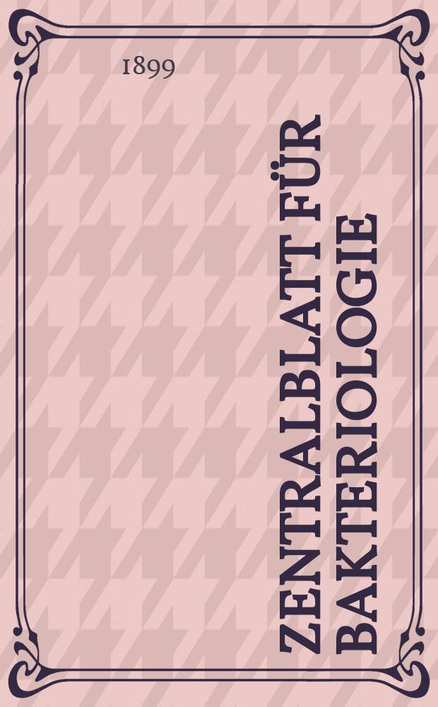 Zentralblatt für Bakteriologie : Med. microbiology, virology, parasitology, infectious diseases. Bd.26, №24
