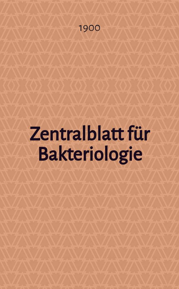 Zentralblatt f&uuml;r Bakteriologie : Med. microbiology, virology, parasitology, infectious diseases. Bd.27, №6