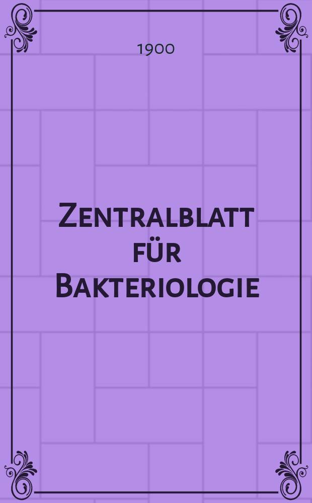 Zentralblatt für Bakteriologie : Med. microbiology, virology, parasitology, infectious diseases. Bd.27, №10