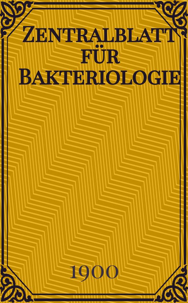 Zentralblatt für Bakteriologie : Med. microbiology, virology, parasitology, infectious diseases. Bd.27, №17