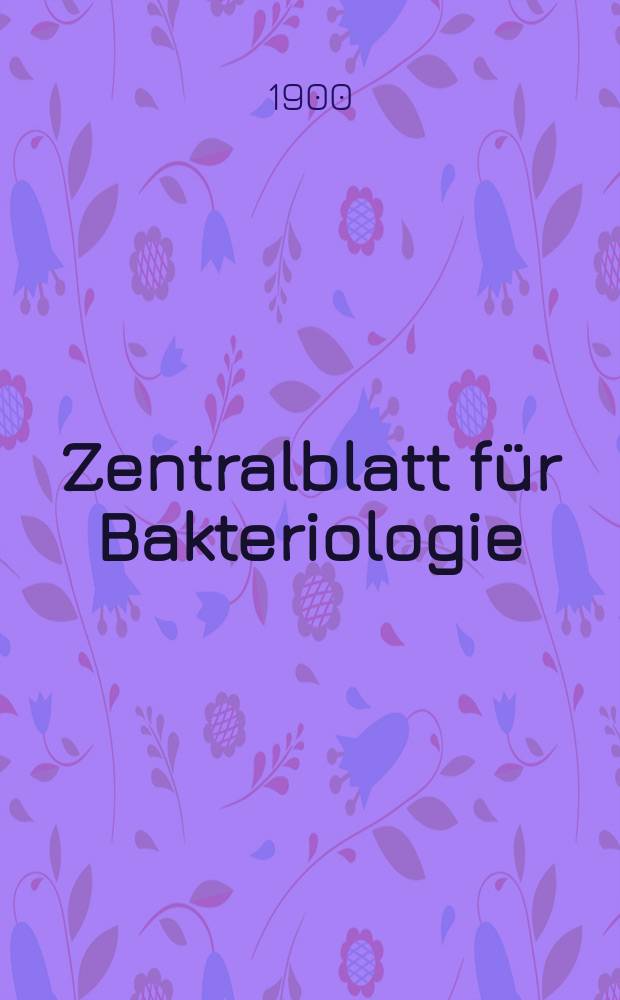 Zentralblatt für Bakteriologie : Med. microbiology, virology, parasitology, infectious diseases. Bd.28, №1