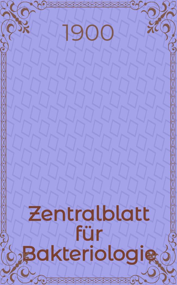 Zentralblatt für Bakteriologie : Med. microbiology, virology, parasitology, infectious diseases. Bd.28, №22
