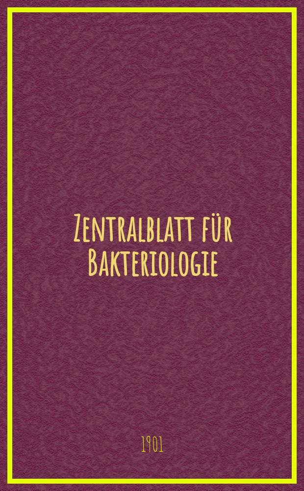 Zentralblatt für Bakteriologie : Med. microbiology, virology, parasitology, infectious diseases. Bd.29, №5
