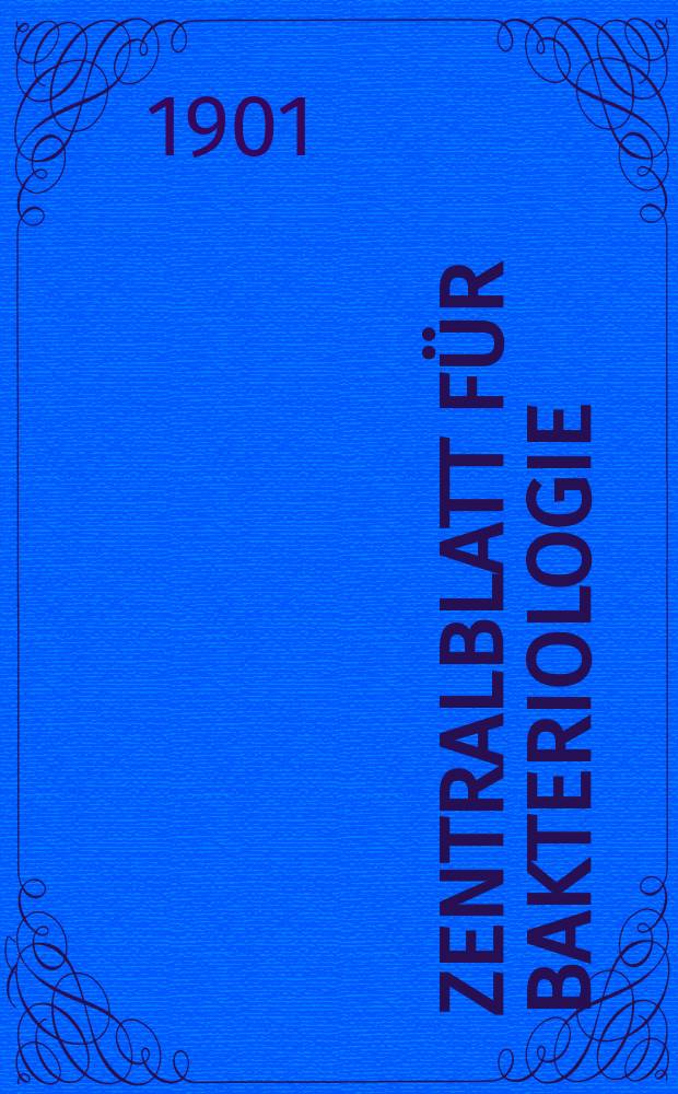 Zentralblatt für Bakteriologie : Med. microbiology, virology, parasitology, infectious diseases. Bd.29, №12