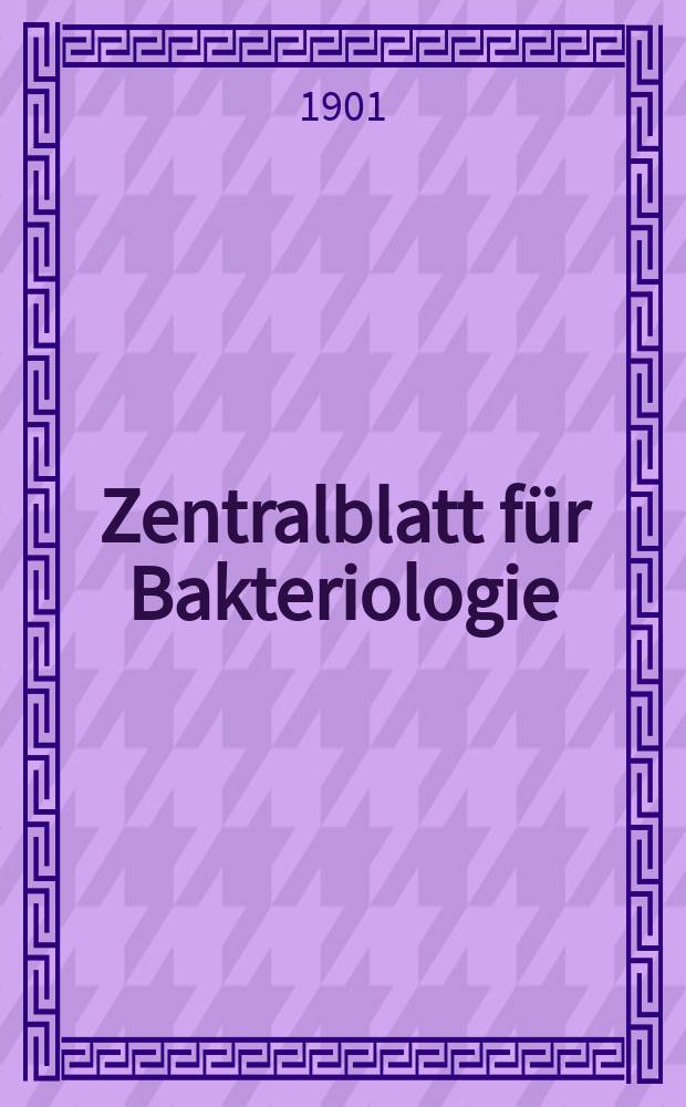 Zentralblatt für Bakteriologie : Med. microbiology, virology, parasitology, infectious diseases. Bd.29, №17