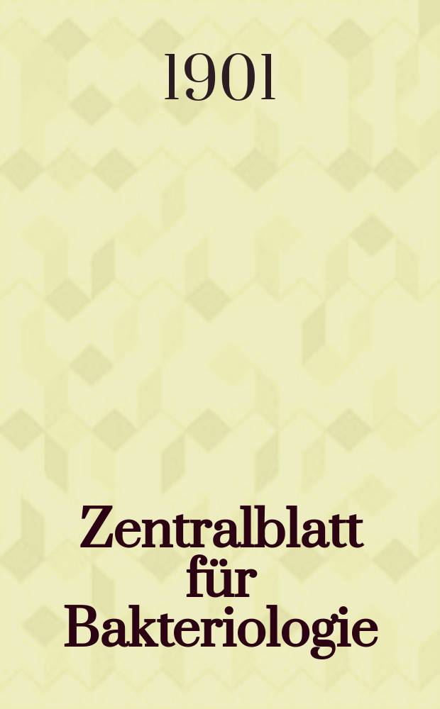 Zentralblatt für Bakteriologie : Med. microbiology, virology, parasitology, infectious diseases. Bd.29, №26