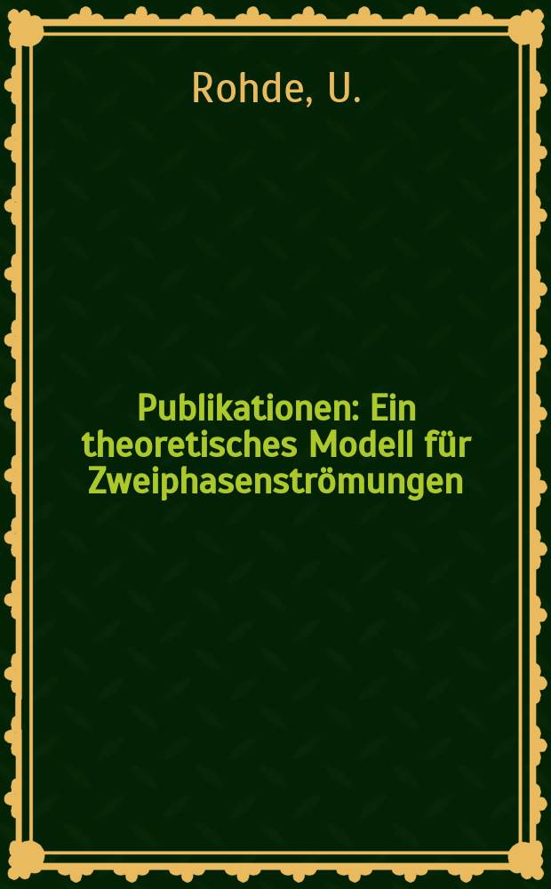[Publikationen] : Ein theoretisches Modell für Zweiphasenströmungen