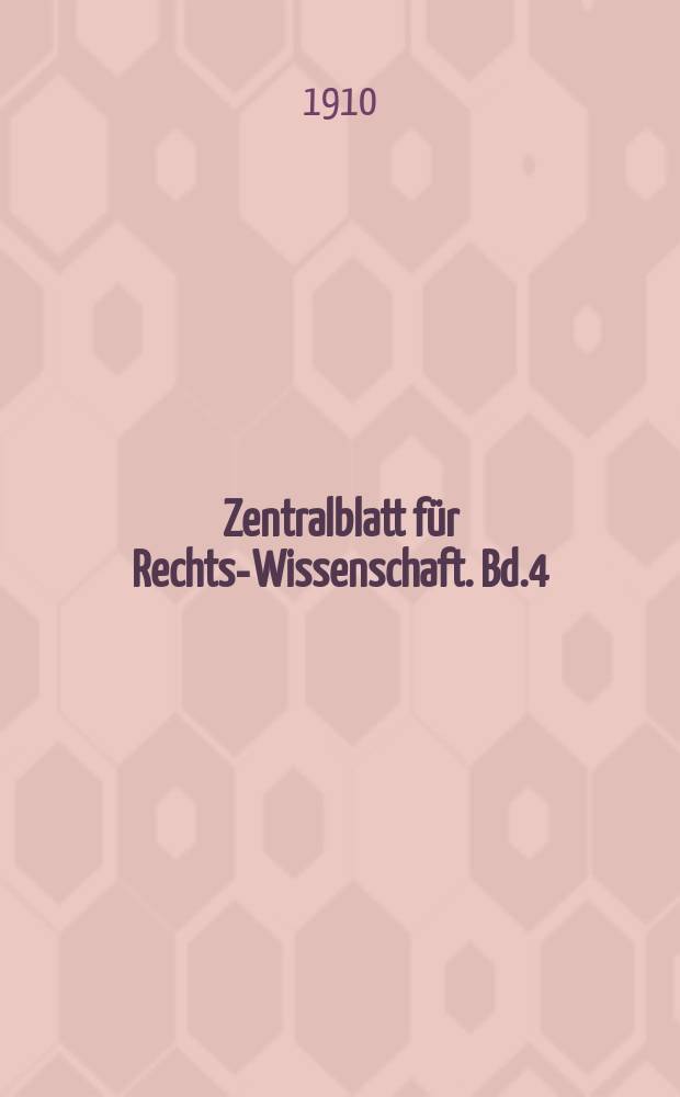 Zentralblatt für Rechts-Wissenschaft. Bd.4(29), H.9