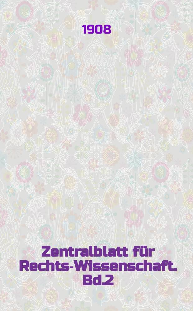 Zentralblatt für Rechts-Wissenschaft. Bd.2(27), H.11