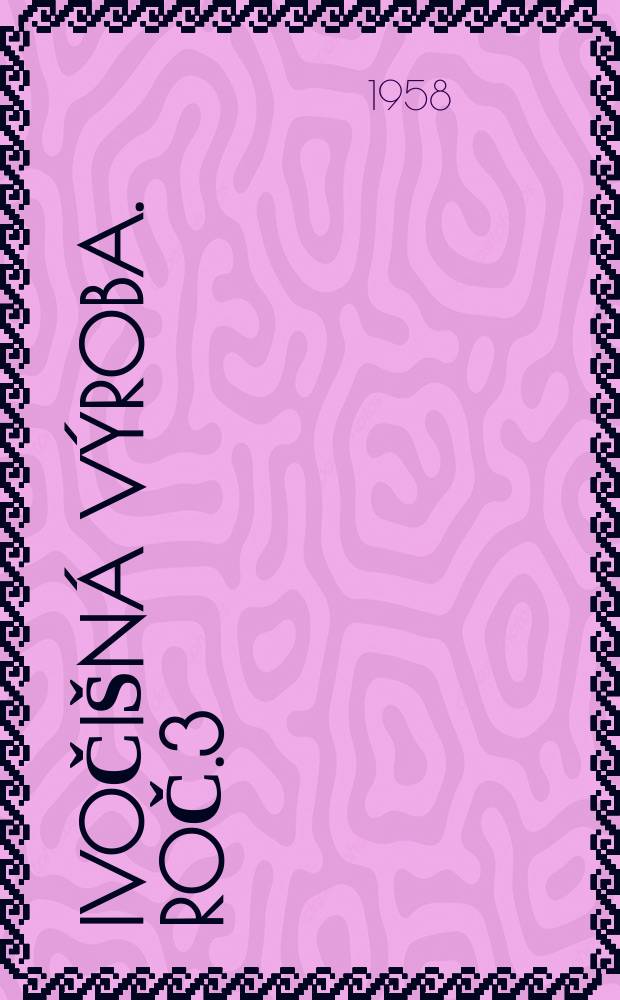 Živočišná výroba. Roč.3(31) 1958, Č.2