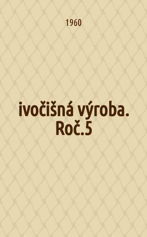 Živočišná výroba. Roč.5(33) 1960, Č.2