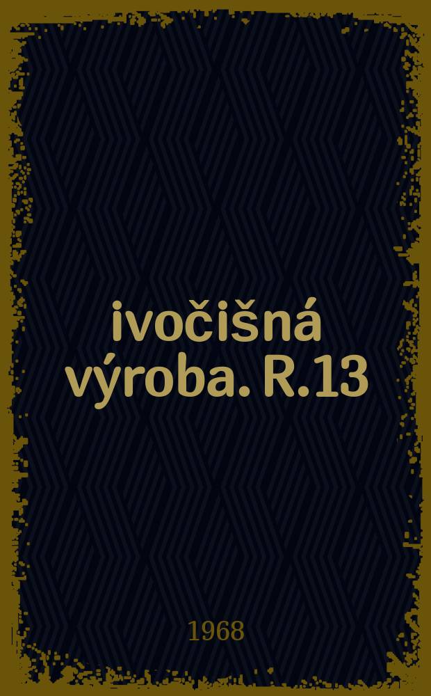 Živočišná výroba. R.13(41) 1968, Č.10