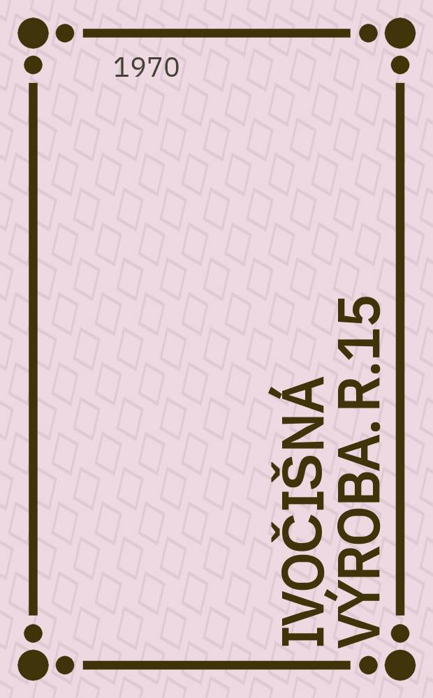 Živočišná výroba. R.15(43) 1970, Č.1