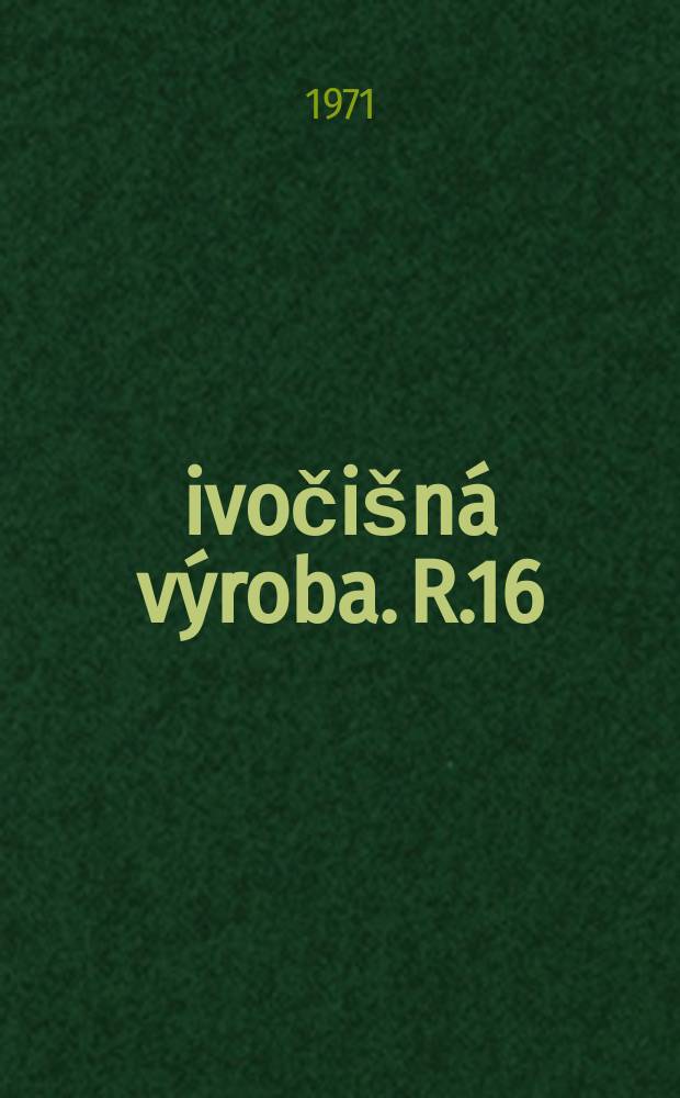 Živočišná výroba. R.16(44) 1971, Č.4