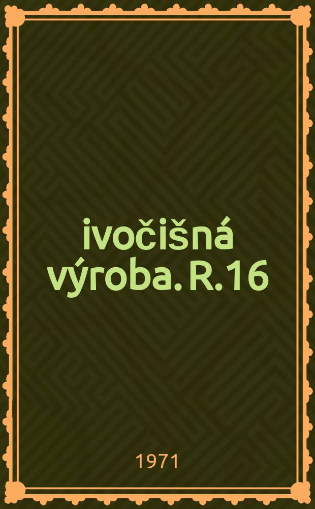 Živočišná výroba. R.16(44) 1971, Č.7