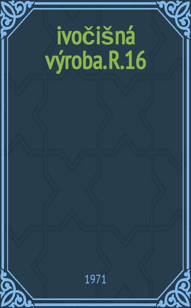 Živočišná výroba. R.16(44) 1971, Č.8