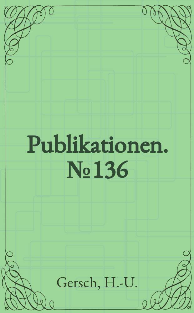 [Publikationen]. №136 : Untersuchungen des Einfangmechanismus von Neutronen in Resonanzbereich