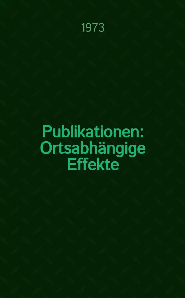 [Publikationen] : Ortsabhängige Effekte