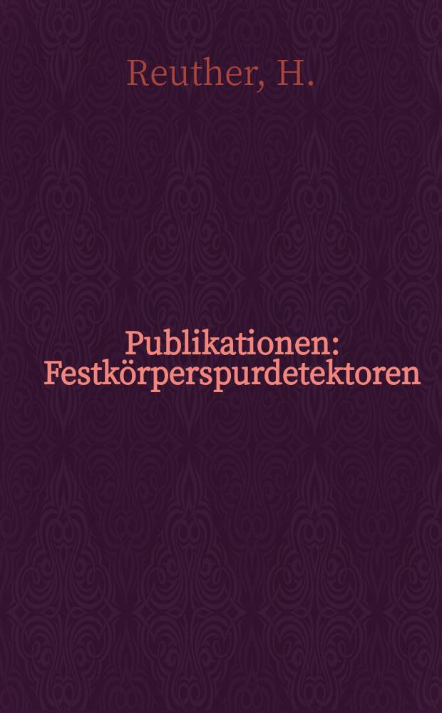 [Publikationen] : Festkörperspurdetektoren