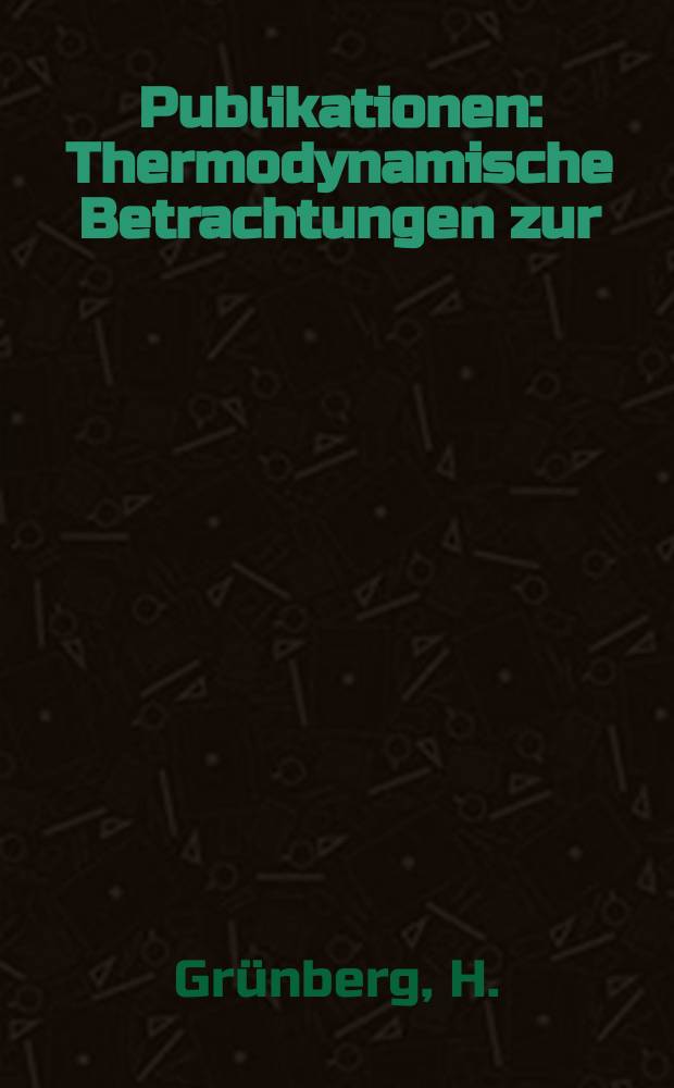 [Publikationen] : Thermodynamische Betrachtungen zur