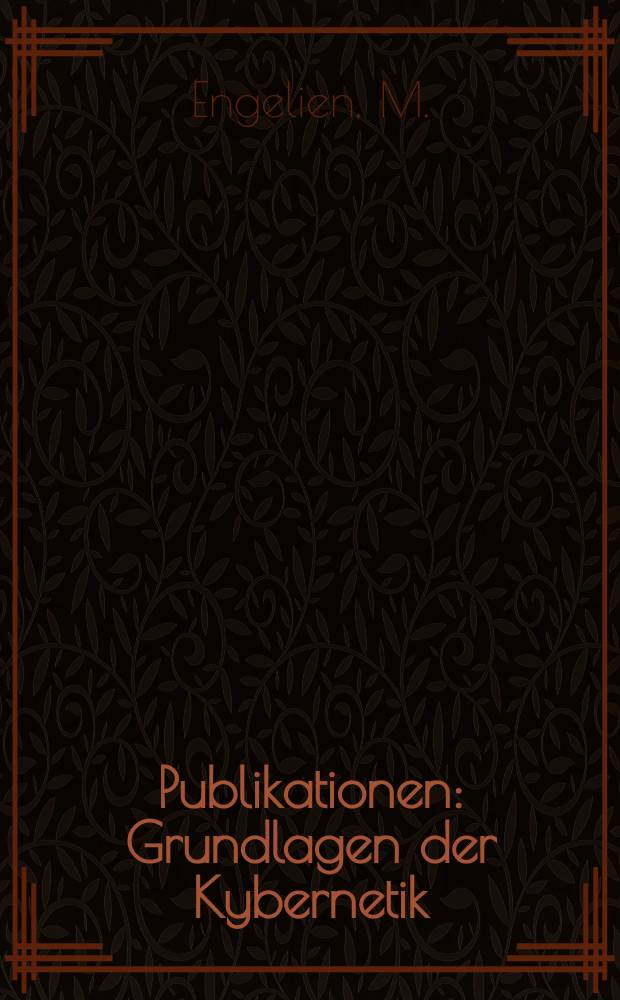 [Publikationen] : Grundlagen der Kybernetik