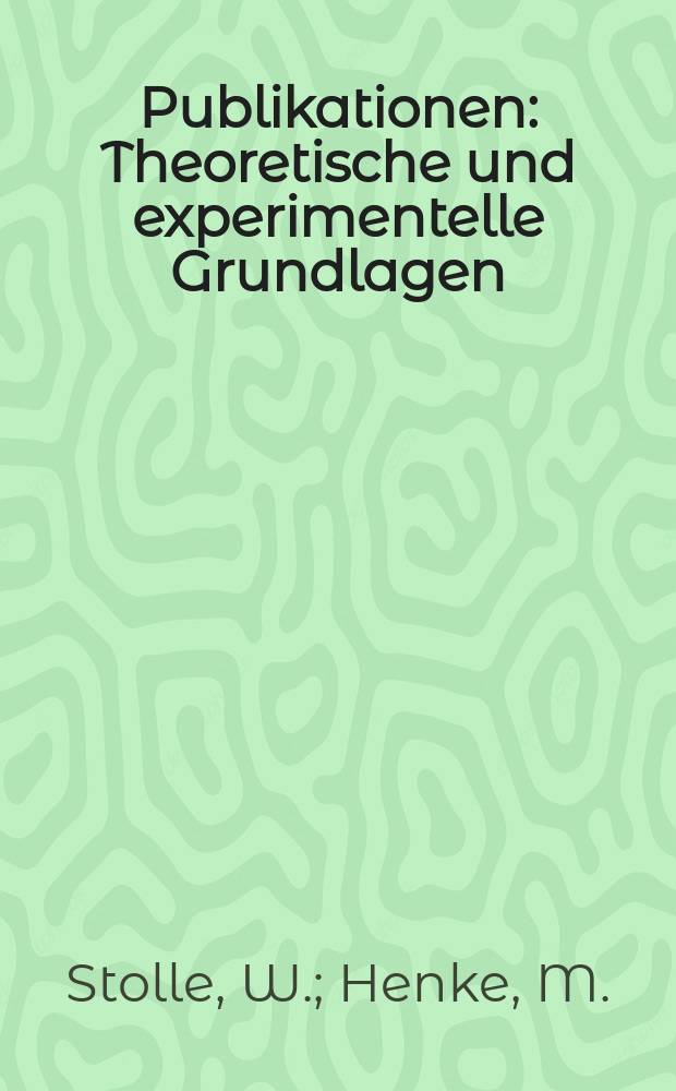[Publikationen] : Theoretische und experimentelle Grundlagen