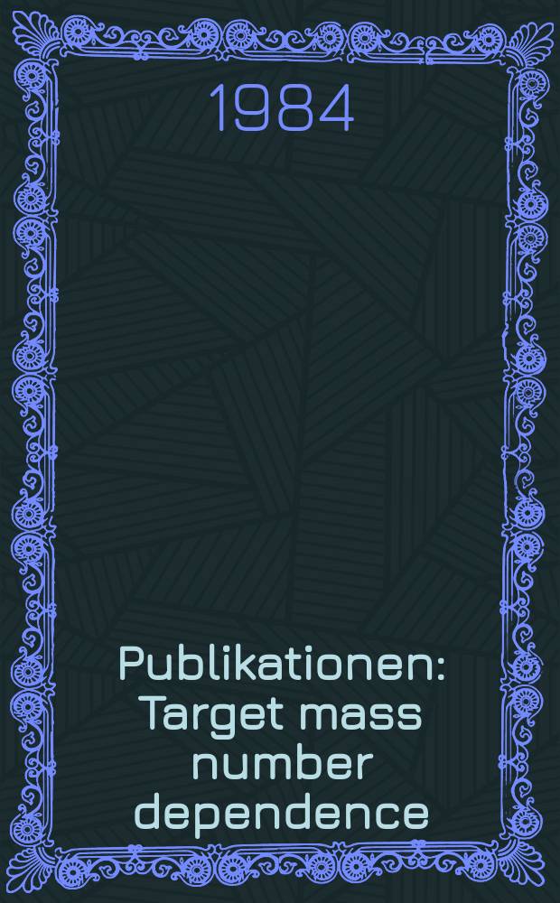 [Publikationen] : Target mass number dependence