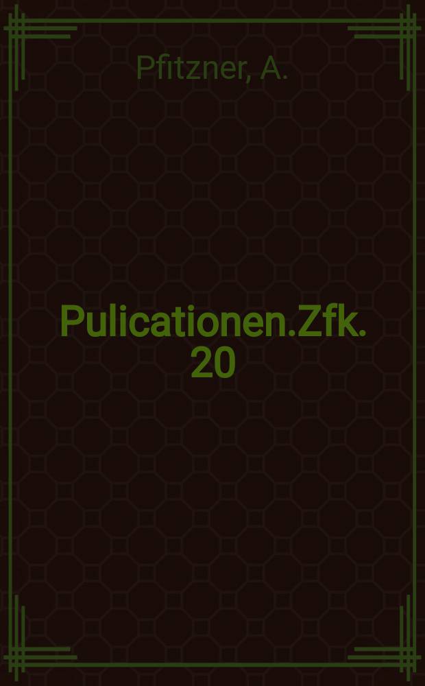 [Pulicationen].Zfk. 20 : Formale Streutheorie