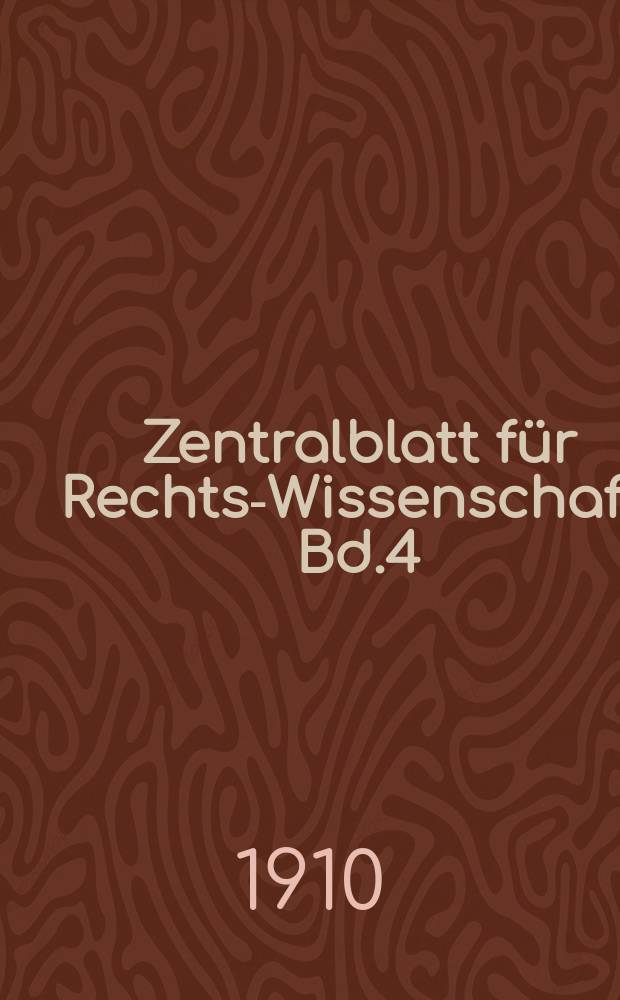 Zentralblatt für Rechts-Wissenschaft. Bd.4(29), H.7