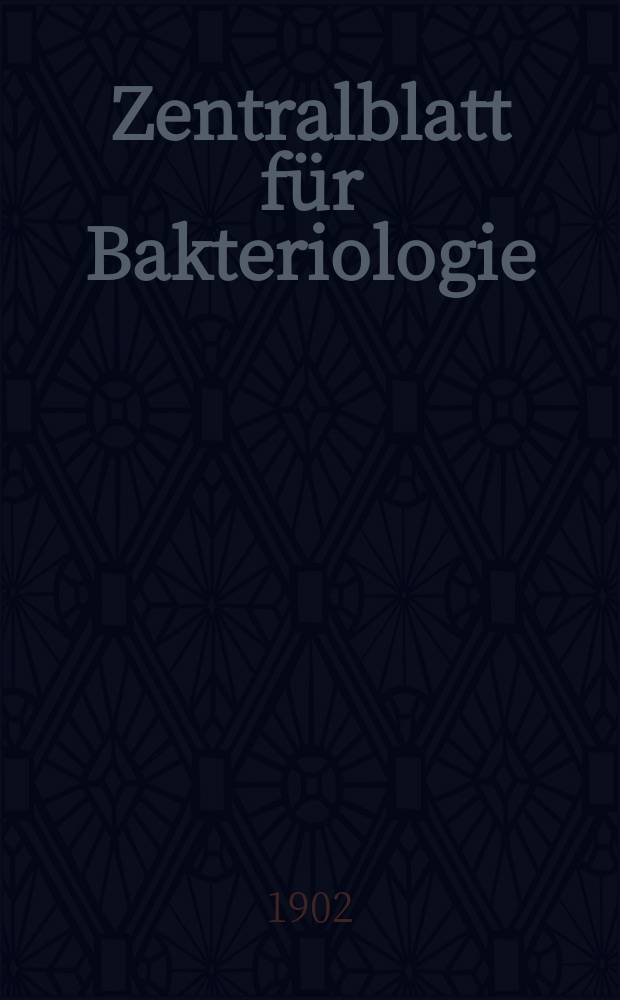 Zentralblatt für Bakteriologie : Med. microbiology, virology, parasitology, infectious diseases. Bd.31, №7