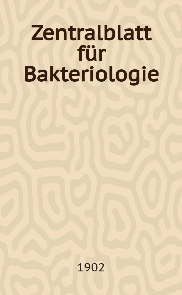 Zentralblatt für Bakteriologie : Med. microbiology, virology, parasitology, infectious diseases. Bd.32, №5