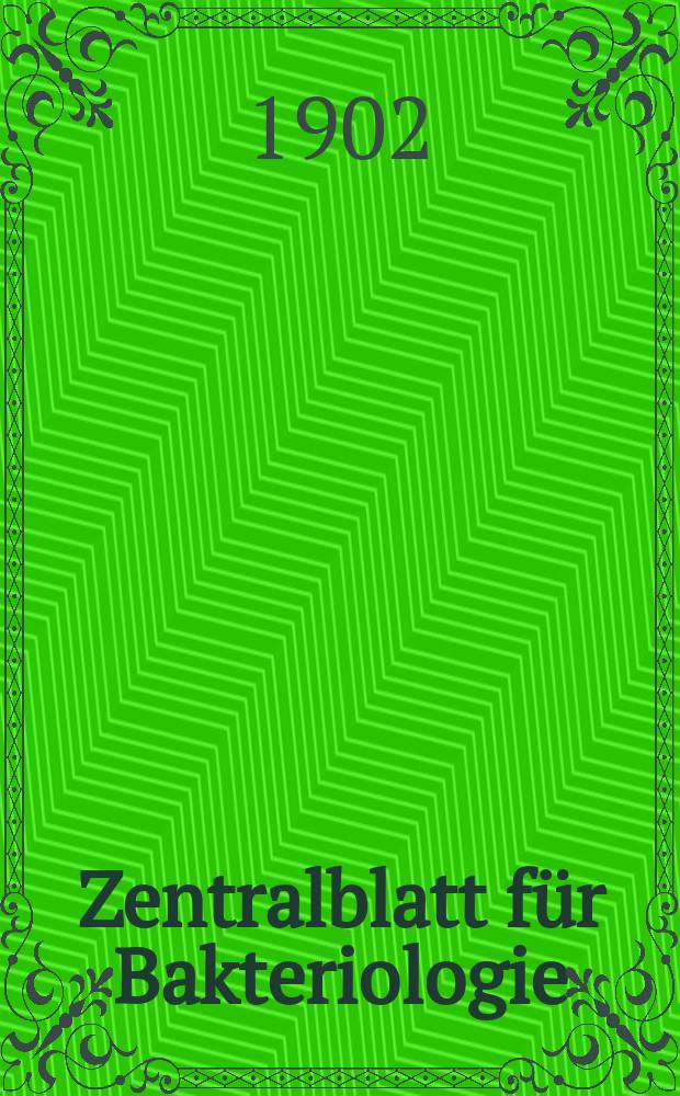 Zentralblatt für Bakteriologie : Med. microbiology, virology, parasitology, infectious diseases. Bd.32, №9