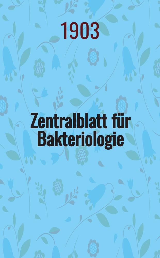 Zentralblatt für Bakteriologie : Med. microbiology, virology, parasitology, infectious diseases. Bd.33, №7