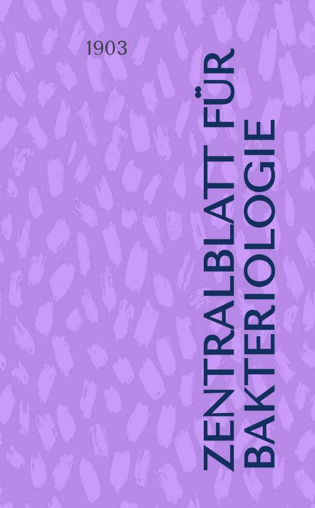 Zentralblatt für Bakteriologie : Med. microbiology, virology, parasitology, infectious diseases. Bd.33, №8