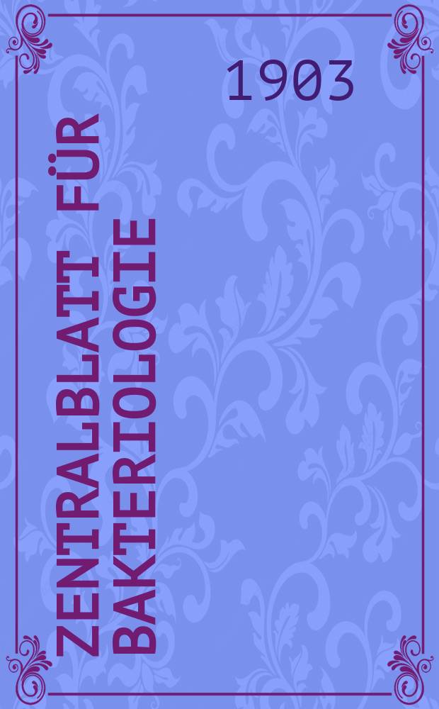 Zentralblatt für Bakteriologie : Med. microbiology, virology, parasitology, infectious diseases. Bd.33, №11