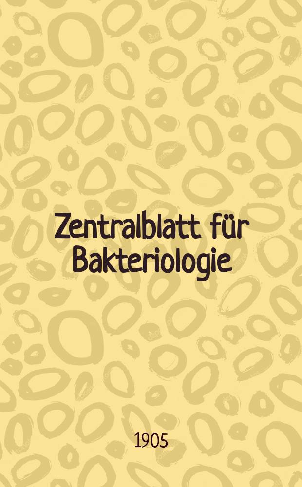 Zentralblatt für Bakteriologie : Med. microbiology, virology, parasitology, infectious diseases. Bd.38, H.7