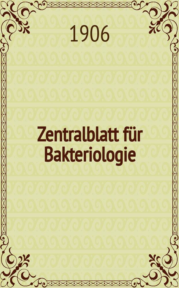 Zentralblatt f&uuml;r Bakteriologie : Med. microbiology, virology, parasitology, infectious diseases. Bd.41, H.9