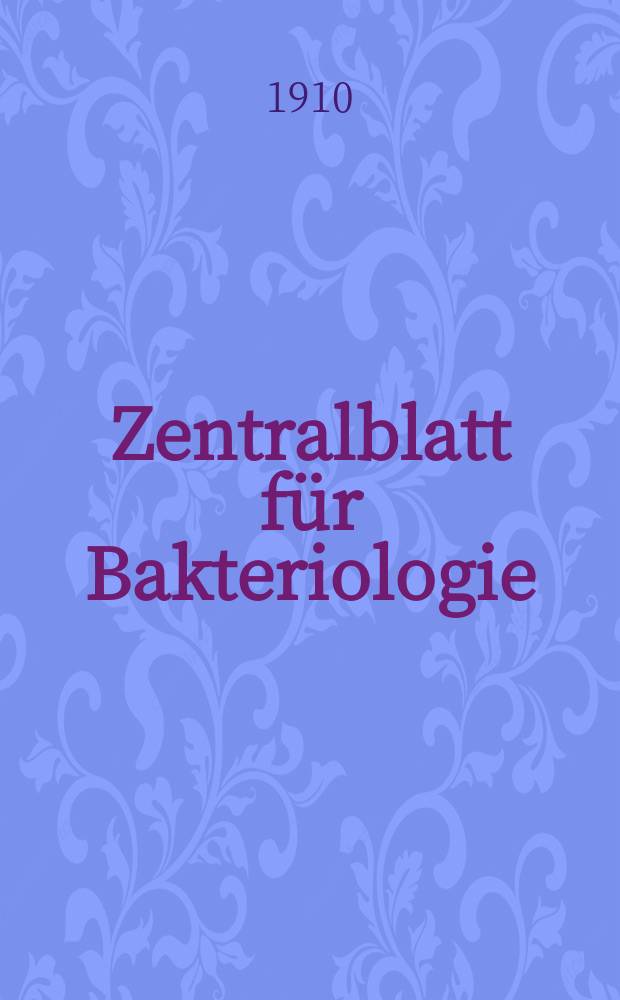 Zentralblatt für Bakteriologie : Med. microbiology, virology, parasitology, infectious diseases. Bd.53, H.5