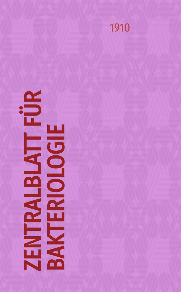 Zentralblatt für Bakteriologie : Med. microbiology, virology, parasitology, infectious diseases. Bd.54, H.3