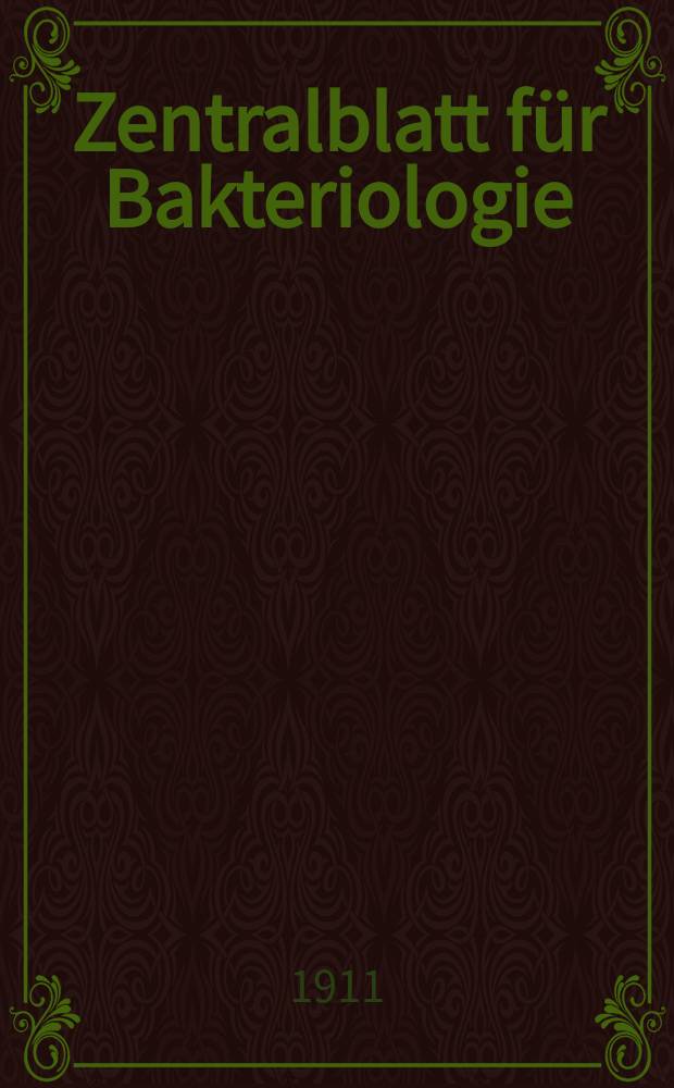 Zentralblatt für Bakteriologie : Med. microbiology, virology, parasitology, infectious diseases. Bd.57, H.3