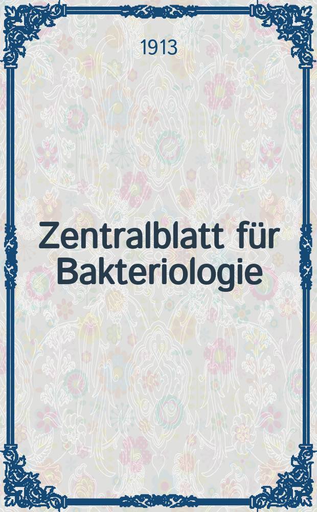 Zentralblatt für Bakteriologie : Med. microbiology, virology, parasitology, infectious diseases. Bd.70, H.3