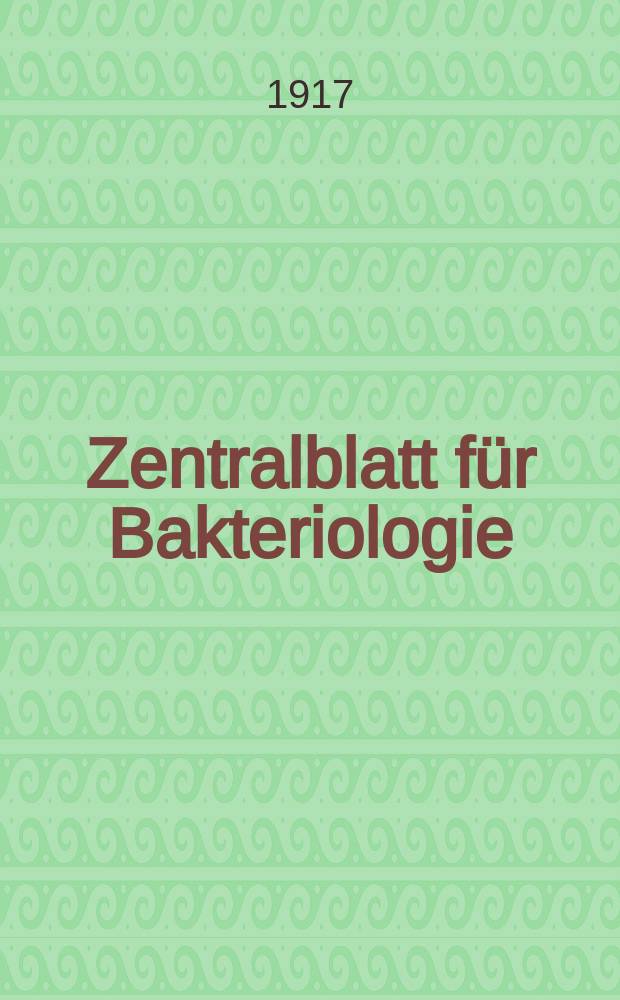 Zentralblatt für Bakteriologie : Med. microbiology, virology, parasitology, infectious diseases. Bd.79, H.3