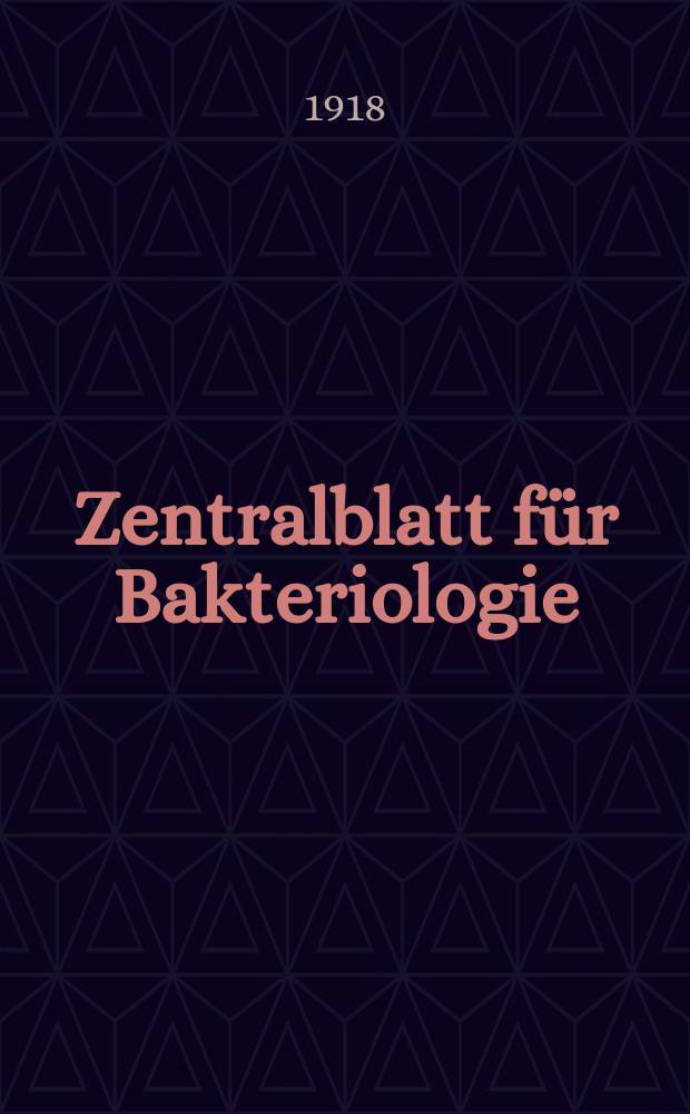 Zentralblatt für Bakteriologie : Med. microbiology, virology, parasitology, infectious diseases. Bd.81, H.6