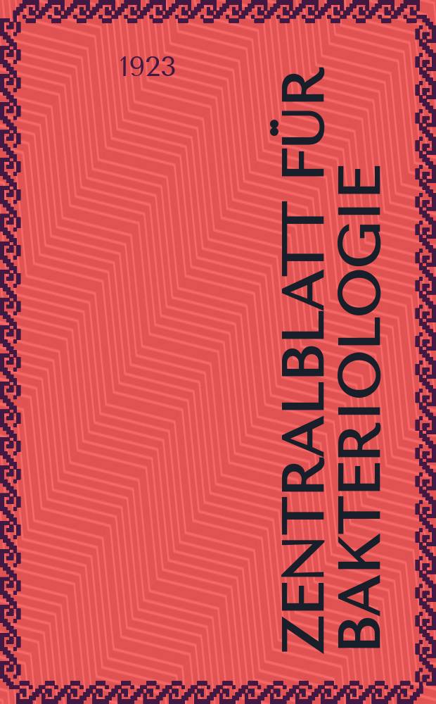 Zentralblatt für Bakteriologie : Med. microbiology, virology, parasitology, infectious diseases. Bd.90, H.4