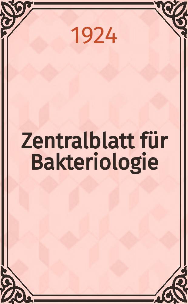 Zentralblatt für Bakteriologie : Med. microbiology, virology, parasitology, infectious diseases. Bd.93, H.6