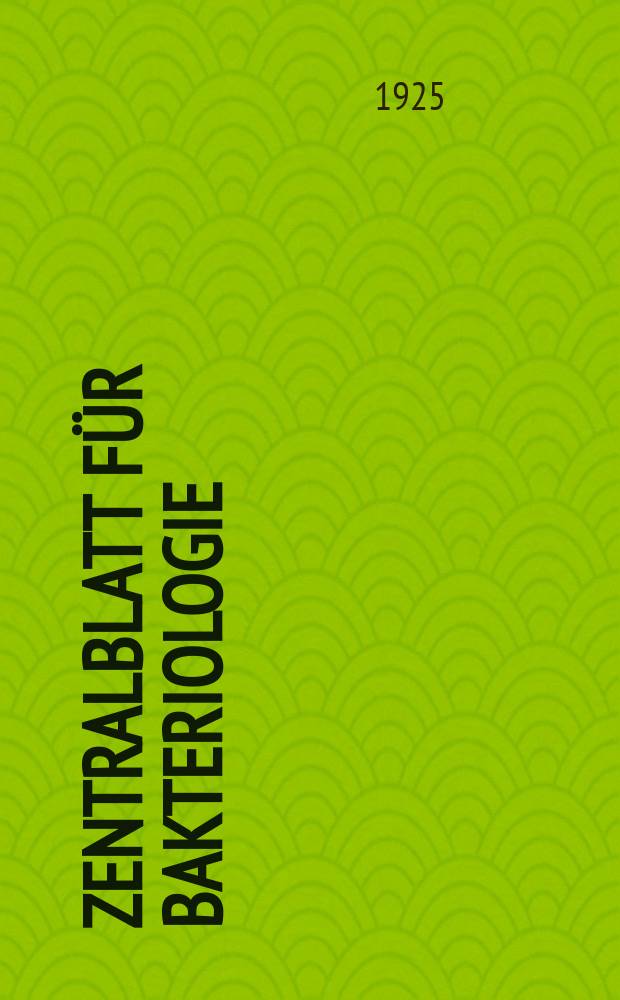 Zentralblatt für Bakteriologie : Med. microbiology, virology, parasitology, infectious diseases. Bd.94, H.7/8