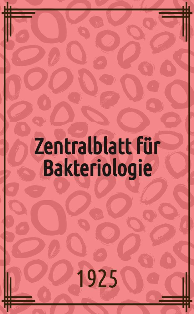 Zentralblatt f&uuml;r Bakteriologie : Med. microbiology, virology, parasitology, infectious diseases. Bd.96, H.3
