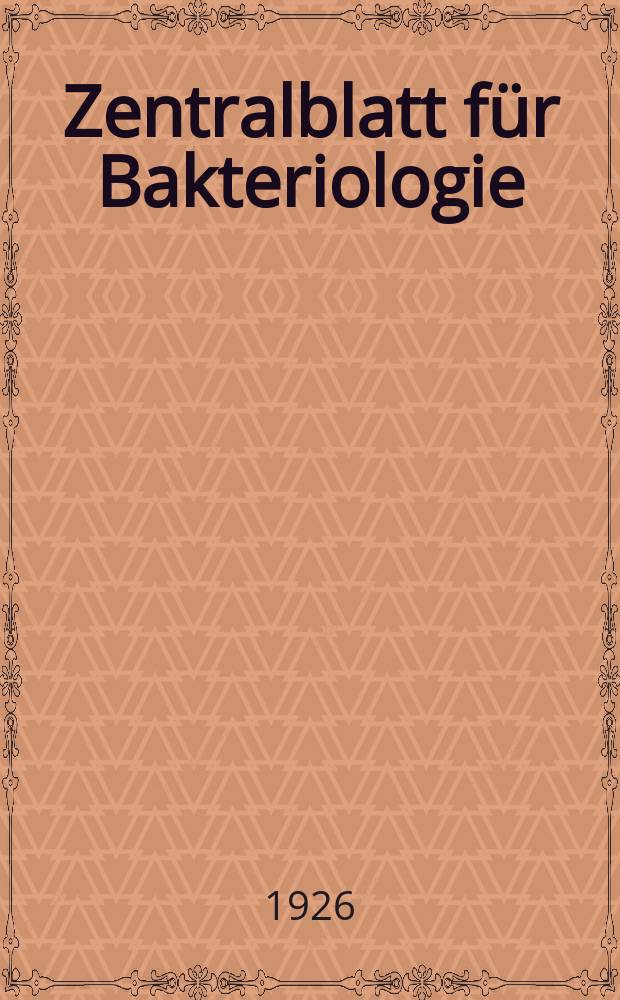 Zentralblatt f&uuml;r Bakteriologie : Med. microbiology, virology, parasitology, infectious diseases. Bd.98, H.1/2