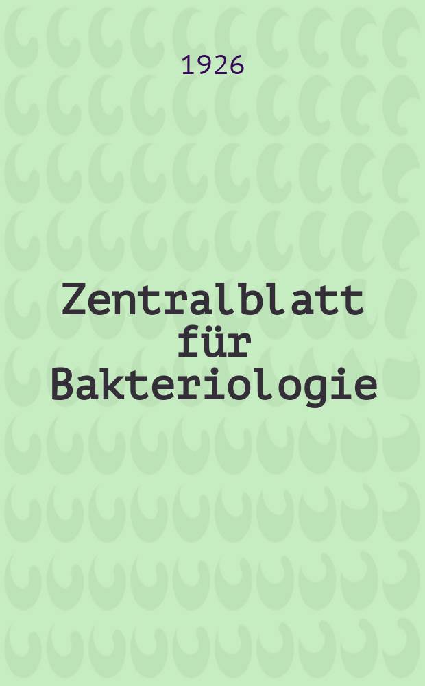 Zentralblatt für Bakteriologie : Med. microbiology, virology, parasitology, infectious diseases. Bd.98, H.3